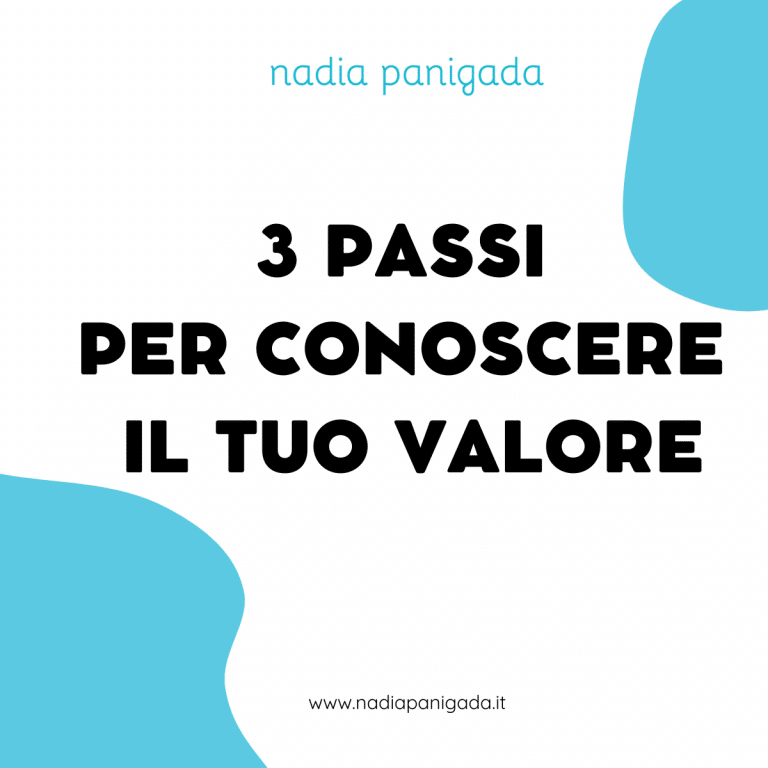 3 passi per conoscere il tuo valore