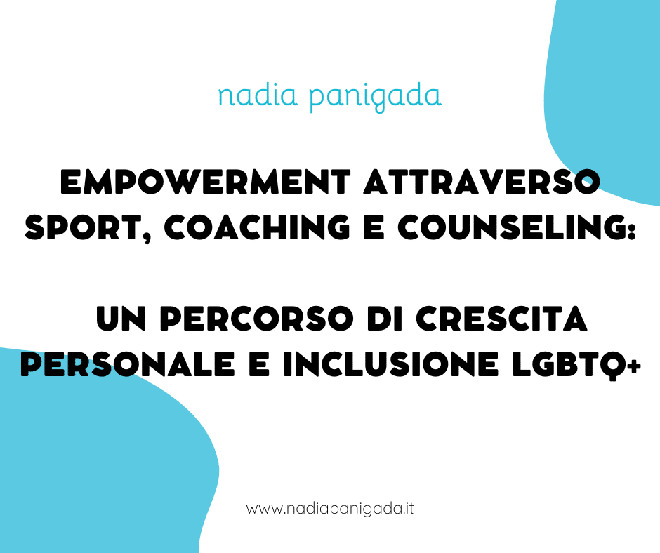Empowerment attraverso Sport, Coaching e Counseling: un percorso di crescita personale e inclusione LGBTQ+